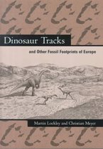 Dinosaur Tracks and Other Fossil Footprints of Europe 2e