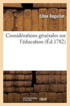 Considerations Generales Sur L'Education