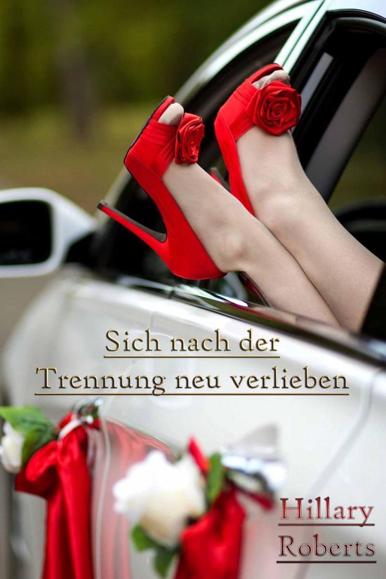 Sich nach der Trennung neu verlieben (ebook), Hillary Roberts 9782765902485 Boeken