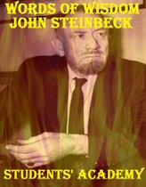 A Quick Guide - Words of Wisdom: John Steinbeck