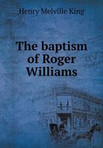 The baptism of Roger Williams