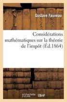 Consid�rations Math�matiques Sur La Th�orie de l'Imp�t