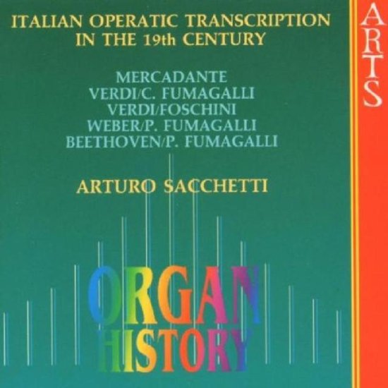 Foto: Organ history italian operatic transcription sacchetti