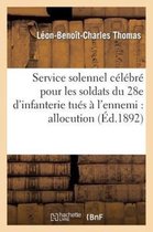 Service Solennel Celebre Pour Les Soldats Du 28e D'Infanterie Tues A L'Ennemi