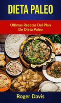 - - Dieta Paleo: Ultimas Recetas Del Plan De Dieta Paleo