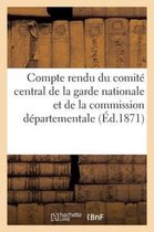 Compte Rendu Du Comite Central de La Garde Nationale Et de La Commission Departementale