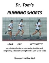 Dr. Tom's Running Shorts