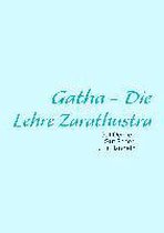 Gatha - Die Lehre Zarathustra
