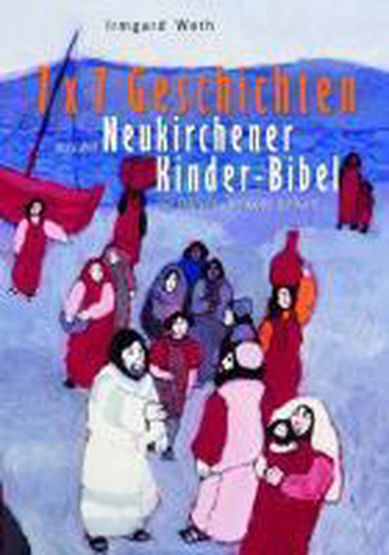 Boek '7x7 Geschichten Neukirchener Kinder-Bibel' met illustraties van mensen in rode en witte gewaden.