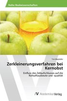 Zerkleinerungsverfahren bei Kernobst