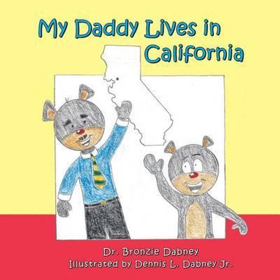 Modern Family Children's Book- My Daddy Lives in California - cover