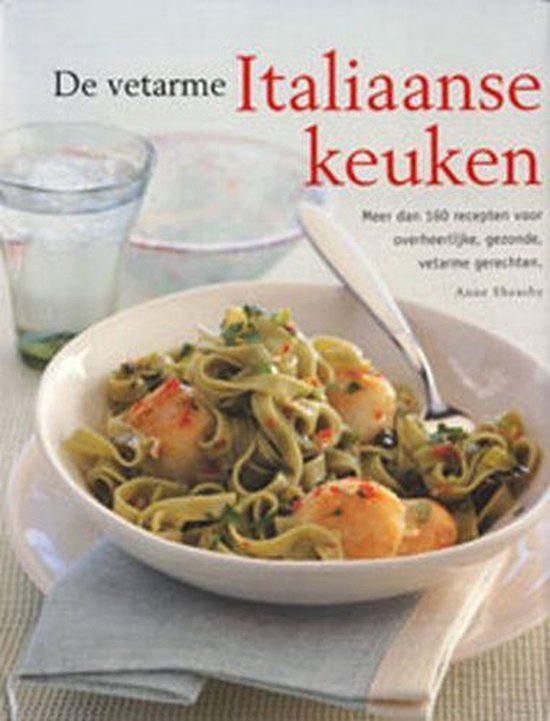 Cover van het boek 'De vetarme Italiaanse keuken' van Anne Sheasby