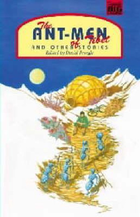 The Ant Men of Tibet and Other Stories