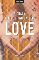 A Crazy Little Thing Called Love