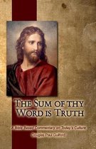 The Sum of Thy Word Is Truth ...