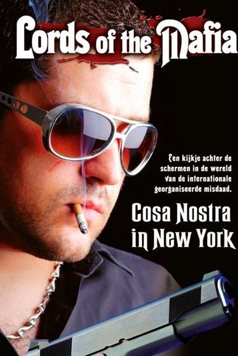 Lords Of The Mafia - Cosa Nostra In New York