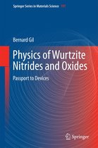 Springer Series in Materials Science 197 - Physics of Wurtzite Nitrides and Oxides