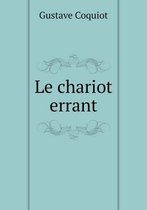 Le chariot errant
