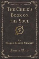The Child's Book on the Soul, Vol. 2 (Classic Reprint)