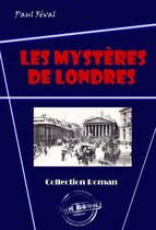 Polar & Policier français - Les mystères de Londres (avec illustrations) [édition intégrale revue et mise à jour]