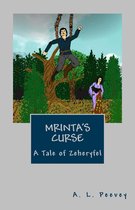 Tales of Zeheryfel - Mrinta's Curse: A Tale of Zeheryfel
