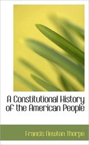 A Constitutional History of the American People