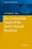 Springer Earth System Sciences - On a Sustainable Future of the Earth's Natural Resources