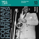Coleman Feat. Kenny Clarke Hawkins - Radio Days Volume 13 - Lausanne 1949