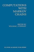 Computations with Markov Chains