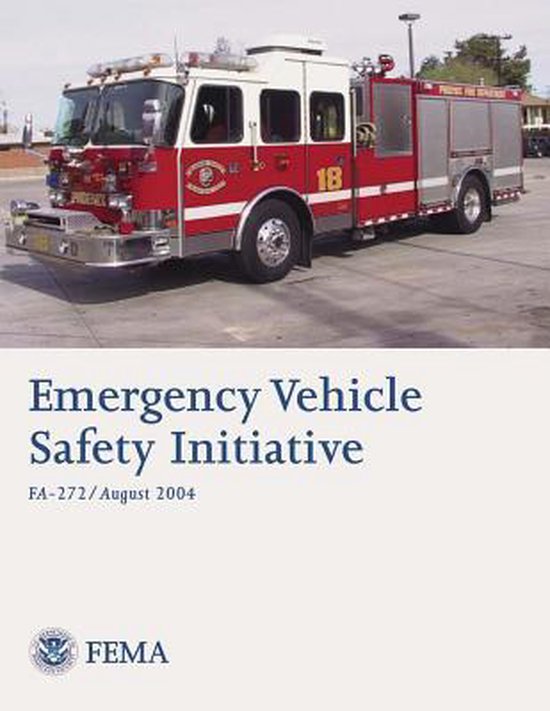Emergency Vehicle Safety Initiative, U S Department of Homeland