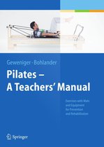 Pilates − A Teachers' Manual