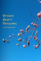 Broken Heart Blossoms