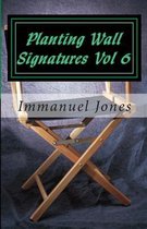 Planting Wall Signatures Vol 6