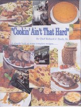 Cookin' Ain't That Hard