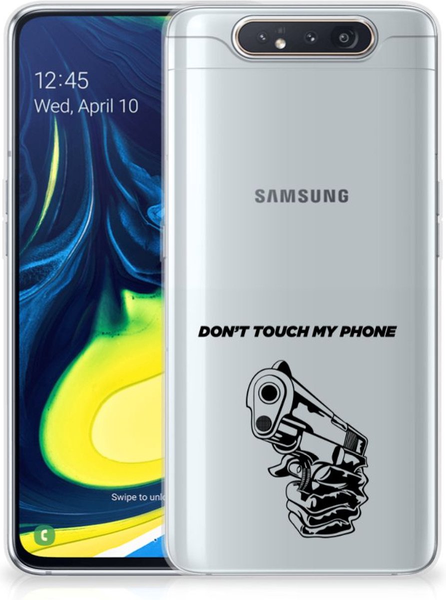 Samsung Galaxy A80 Silicone-hoesje Gun Don't Touch My Phone