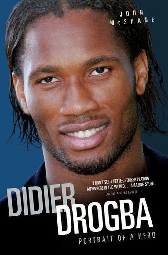 Didier Drogba - Portrait of a Hero - cover