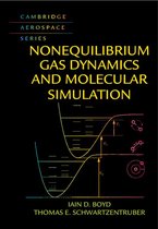 Cambridge Aerospace Series 42 - Nonequilibrium Gas Dynamics and Molecular Simulation