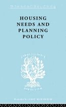 International Library of Sociology- Housing Needs and Planning Policy
