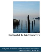Final Report of the Bank Commissioners