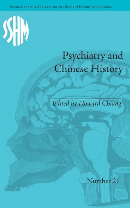 Psychiatry and Chinese History 9781848934382 Howard Chiang Boeken