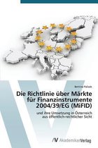 Die Richtlinie Uber Markte Fur Finanzinstrumente 2004/39/Eg (Mifid)