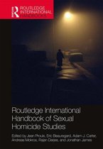 Routledge International Handbooks - Routledge International Handbook of Sexual Homicide Studies