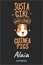 Just A Girl Who Loves Guinea Pigs - Alaia - Notebook