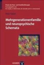 Mehrgenerationenfamilie und neuropsychische Schemata