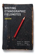 Chicago Guides to Writing, Editing, and - Writing Ethnographic Fieldnotes, Second Edition