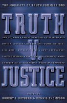 Truth v. Justice: The Morality of Truth Commissions