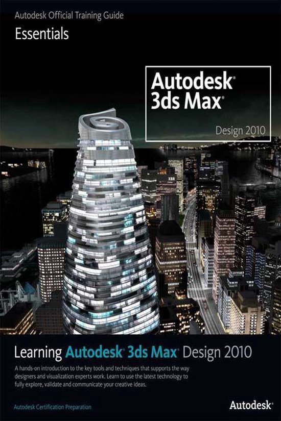 Learning Autodesk 3ds Max Design 2010: Essentials