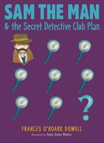 Sam the Man - Sam the Man & the Secret Detective Club Plan