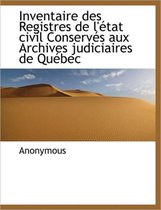 Inventaire Des Registres de L' Tat Civil Conserv S Aux Archives Judiciaires de Qu Bec