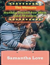 The Ultimate Dating Guide for Men and Women